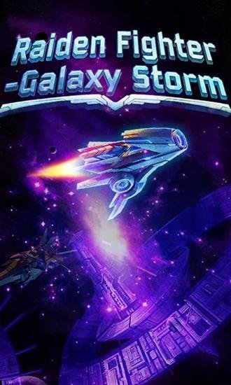 game pic for Raiden fighter: Galaxy storm